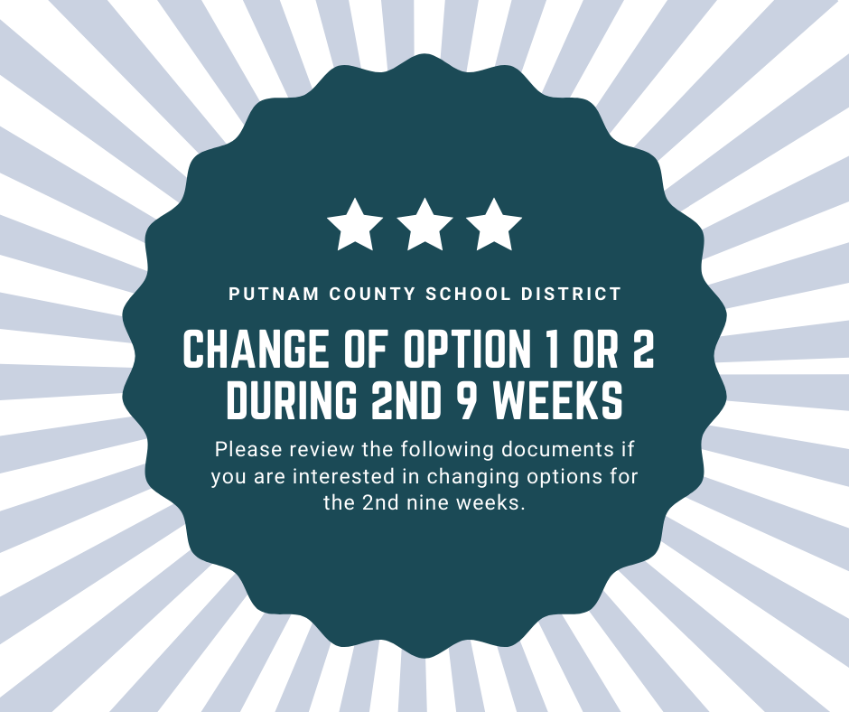 To Request a Change of Option 1 or 2 for the 2nd Nine Weeks