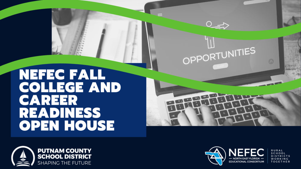 NEFEC Fall College and Career Readiness VIRTUAL Open House