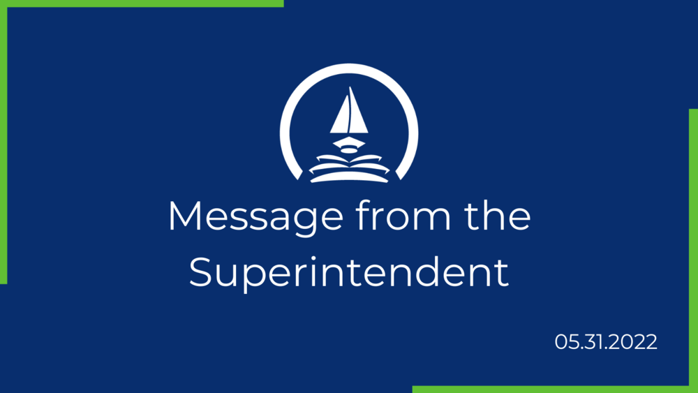 Message from the Superintendent 05.31.2022