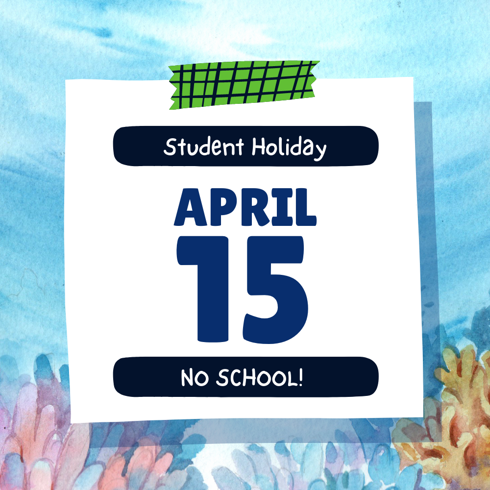 Student Holiday April 15
